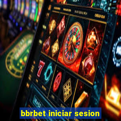 bbrbet iniciar sesion